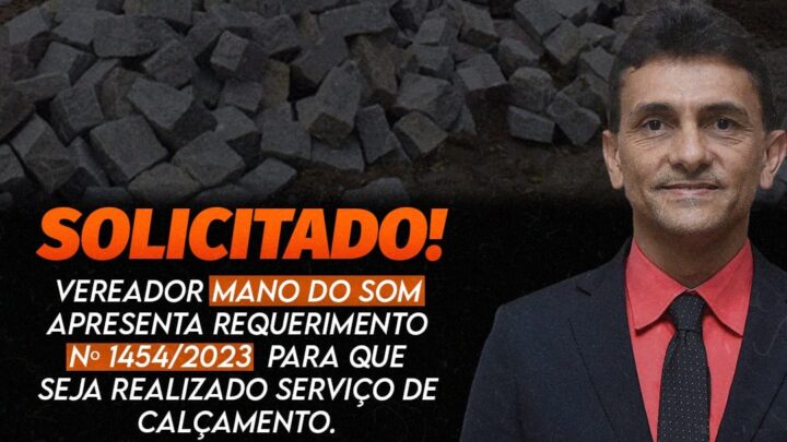 Vereador Mano do Som solicita calçamento no bairro Santa Rosa, em Caruaru