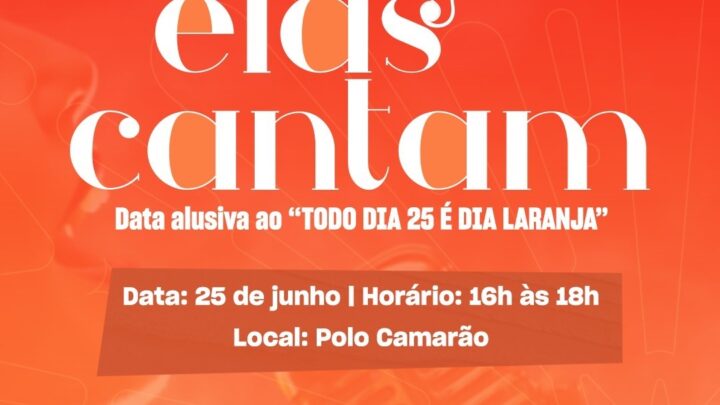 “Elas Cantam” será imperdível atração no Polo Camarão neste domingo (25)