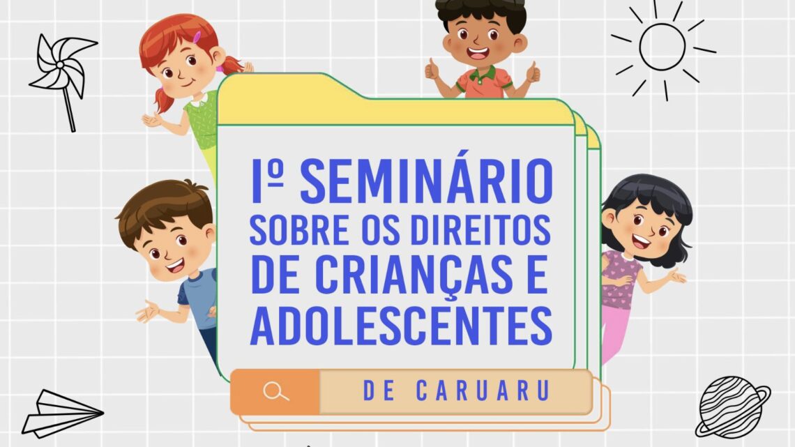 I Seminário sobre os Direitos de Crianças e Adolescentes
