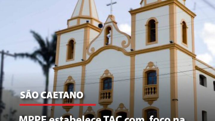 MPPE estabelece TAC com foco na segurança na festa do padroeiro de São Caitano