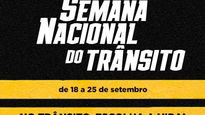Semana Nacional do Trânsito terá segurança como prioridade para condutores e pedestres