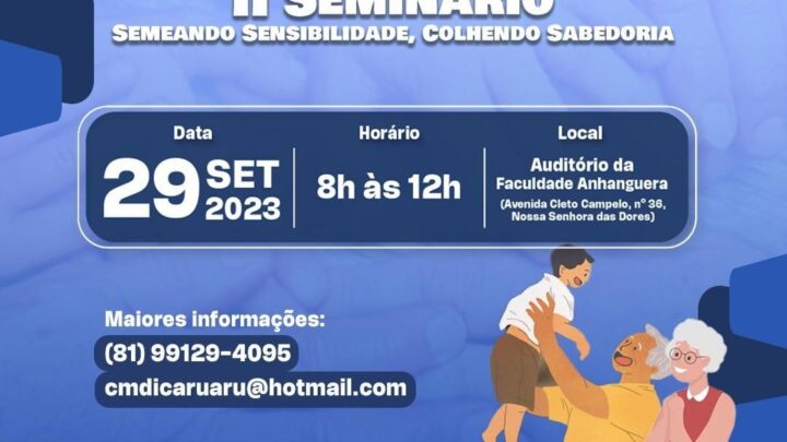 Conselho Municipal da Pessoa Idosa realizará 2º Seminário: Semeando Sensibilidade, Colhendo Sabedoria