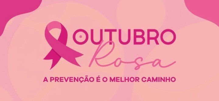 Outubro Rosa: prevenção, autocuidado e conscientização sobre o Câncer de Mama
