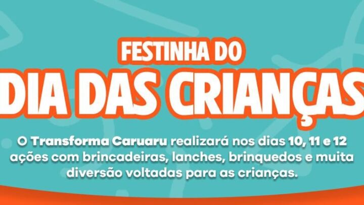 Transforma Caruaru realizará ações em alusão ao Dia das Crianças