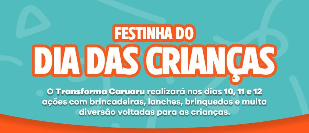 Transforma Caruaru realizará ações em alusão ao Dia das Crianças