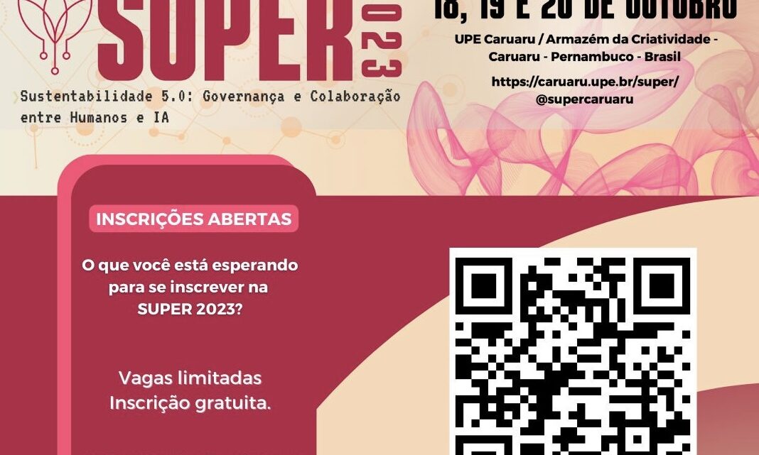 Universidade de Pernambuco em Caruaru promove a SUPER 2023: “Sustentabilidade 5.0”