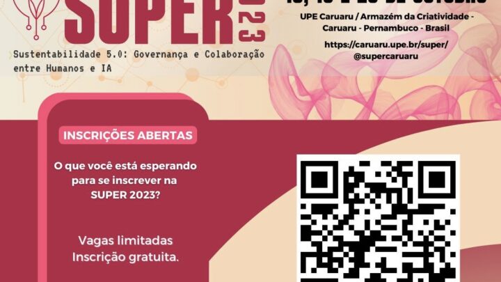 Universidade de Pernambuco em Caruaru promove a SUPER 2023: “Sustentabilidade 5.0”