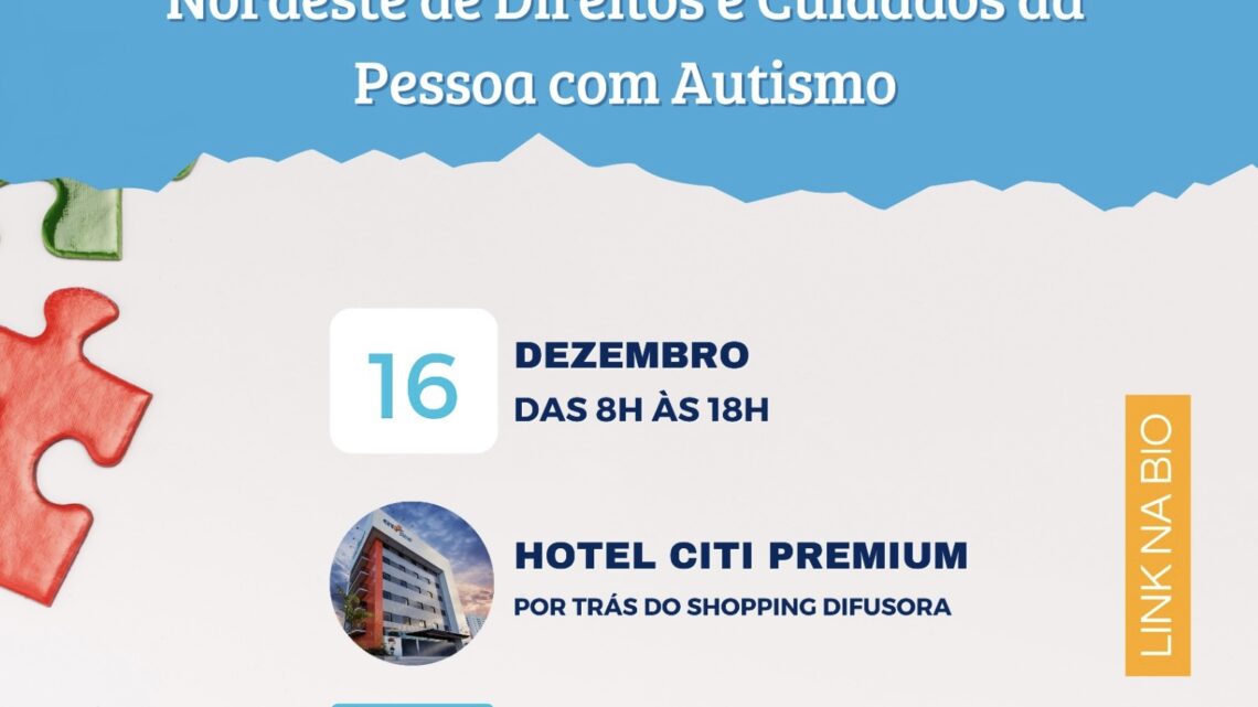 I Simpósio Interdisciplinar do Nordeste de Direitos e Cuidados da Pessoa com Autismo está com inscrições abertas I Simpósio Interdisciplinar do Nordeste de Direitos e Cuidados da Pessoa com Autismo está com inscrições abertas
