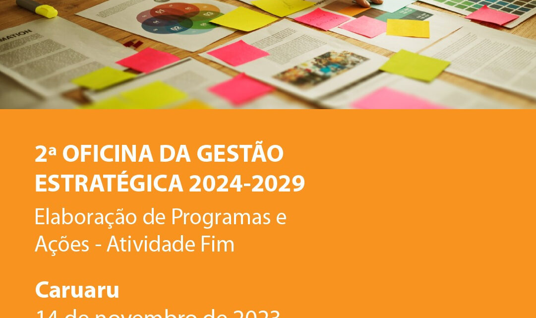 2ª Oficina da Gestão Estratégica MPPE 2024-2029 