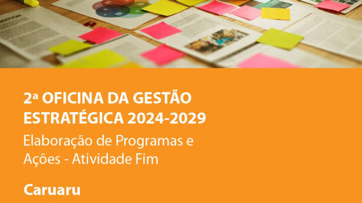 2ª Oficina da Gestão Estratégica MPPE 2024-2029 