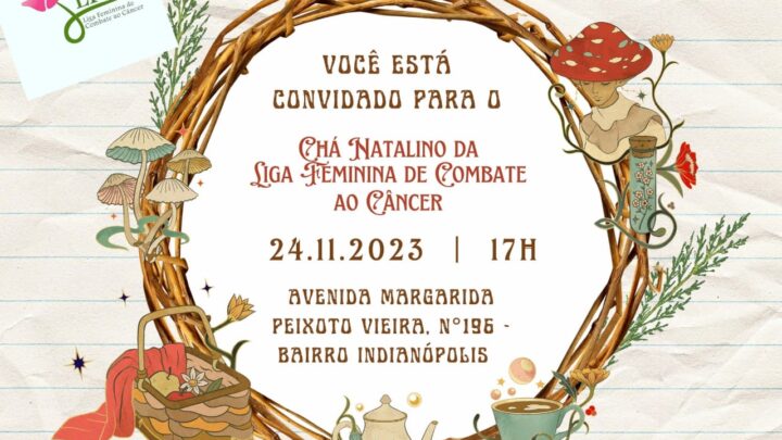 Chá Natalino Beneficente da Liga Feminina de Combate ao Câncer