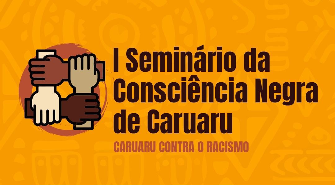 I Seminário Municipal da Consciência Negra será realizado em Caruaru
