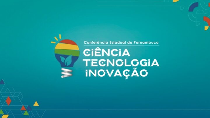 Conferência Estadual de Ciência, Tecnologia e Inovação inicia nesta quarta (29)