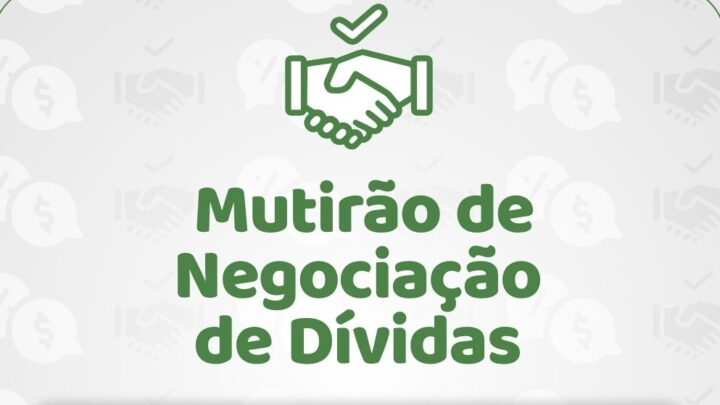Procon Caruaru promove o Mutirão de Negociação de Dívidas 2023