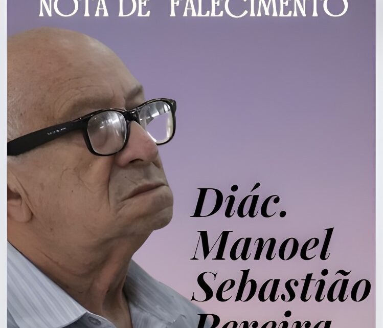 Morre Diácono Manoel Sebastião Pereira Morre Diácono Manoel Sebastião Pereira