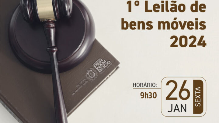 1º Leilão de Bens Móveis de 2024 será realizado pela Secretaria de Administração-PE