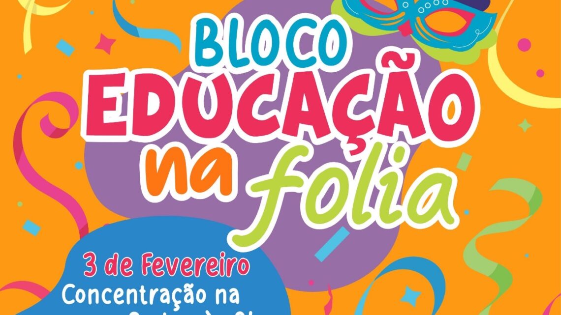 Bloco “Educação na Folia” desfila pela 1ª vez em Caruaru
