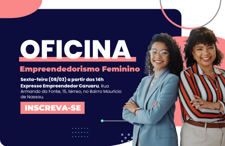 Expresso Empreendedor de Caruaru promove ação no Dia Internacional da Mulher Expresso Empreendedor de Caruaru promove ação no Dia Internacional da Mulher