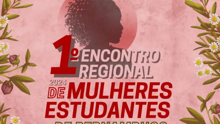 I° Encontro de Mulheres da UEP em Caruaru nesta quarta-feira (13)