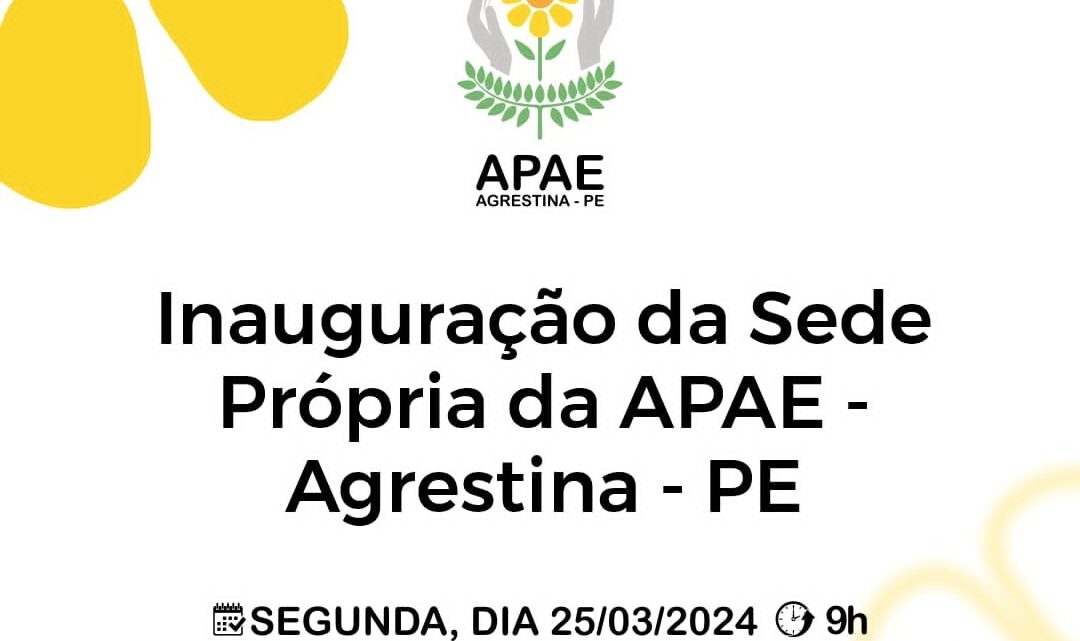 Apae Agrestina recebe nova sede Apae Agrestina recebe nova sede