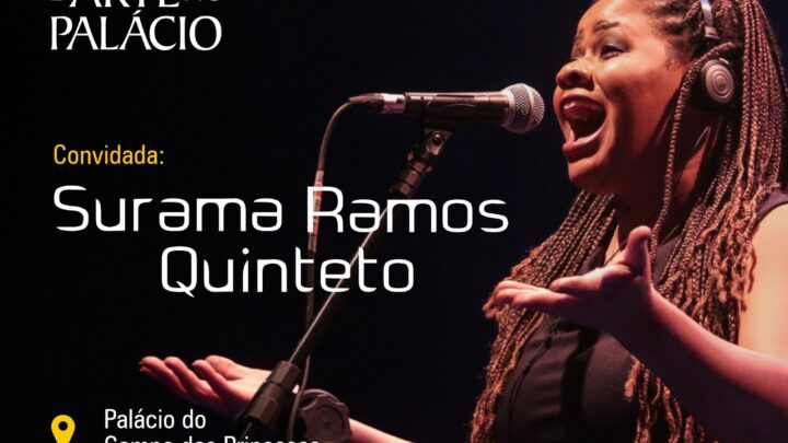 Música e Arte no Palácio dos Campo das Princesas acontece neste domingo (10)