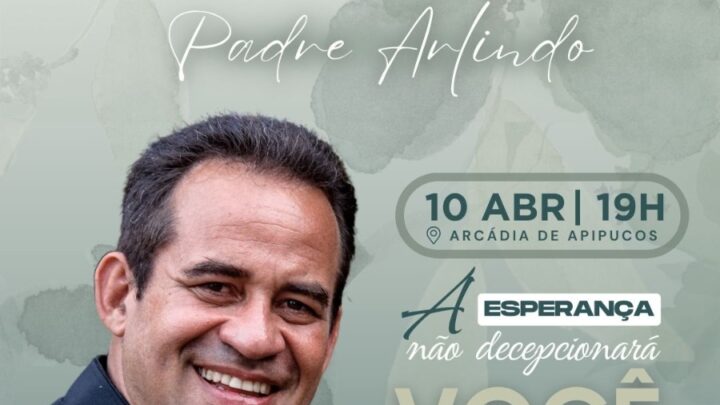 Jantar beneficente com Padre Arlindo de Tamandaré para destinar verba a projetos sociais