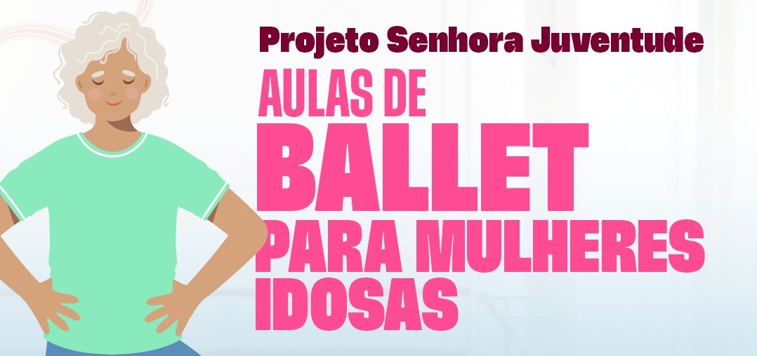 Projeto Senhora Juventude com aulas de ballet para mulheres idosas em Caruaru