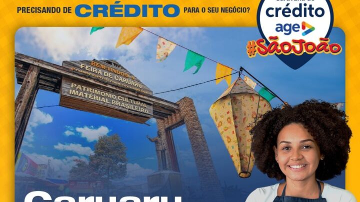 Caravana do Crédito da AGE chega a Caruaru com foco no São João
