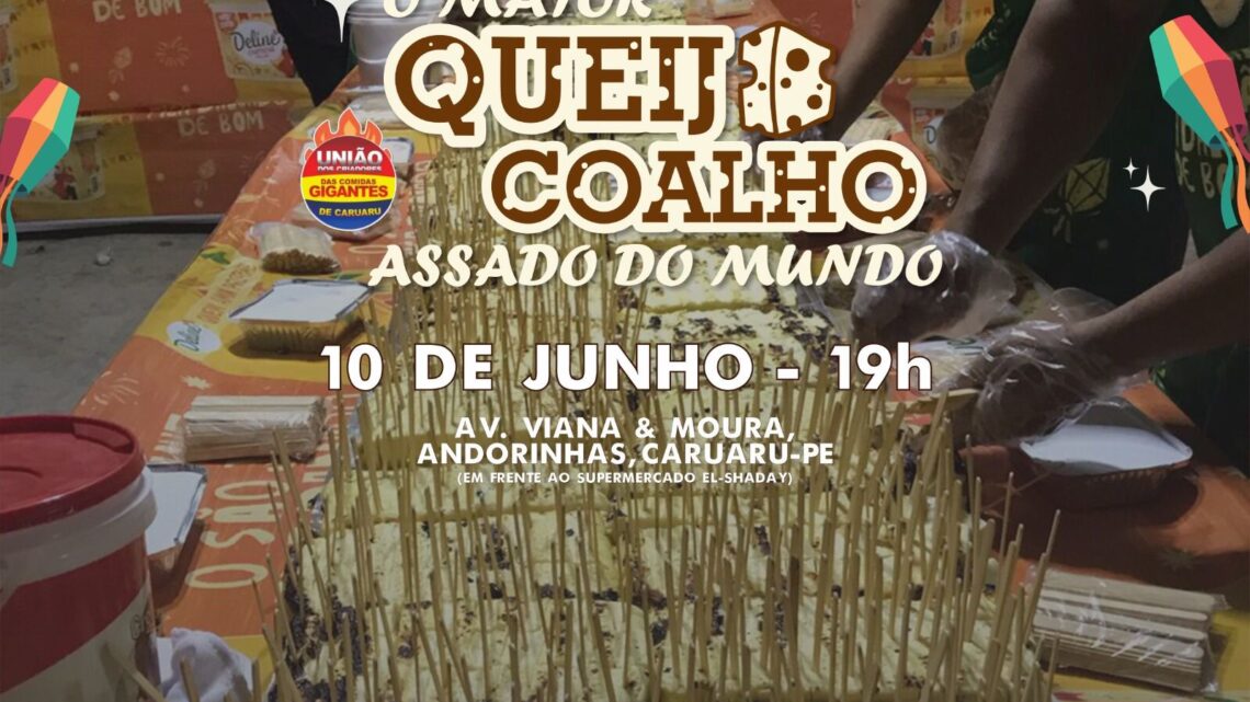Festa do Maior Queijo de Coalho Assado será realizada no bairro Andorinhas, em Caruaru