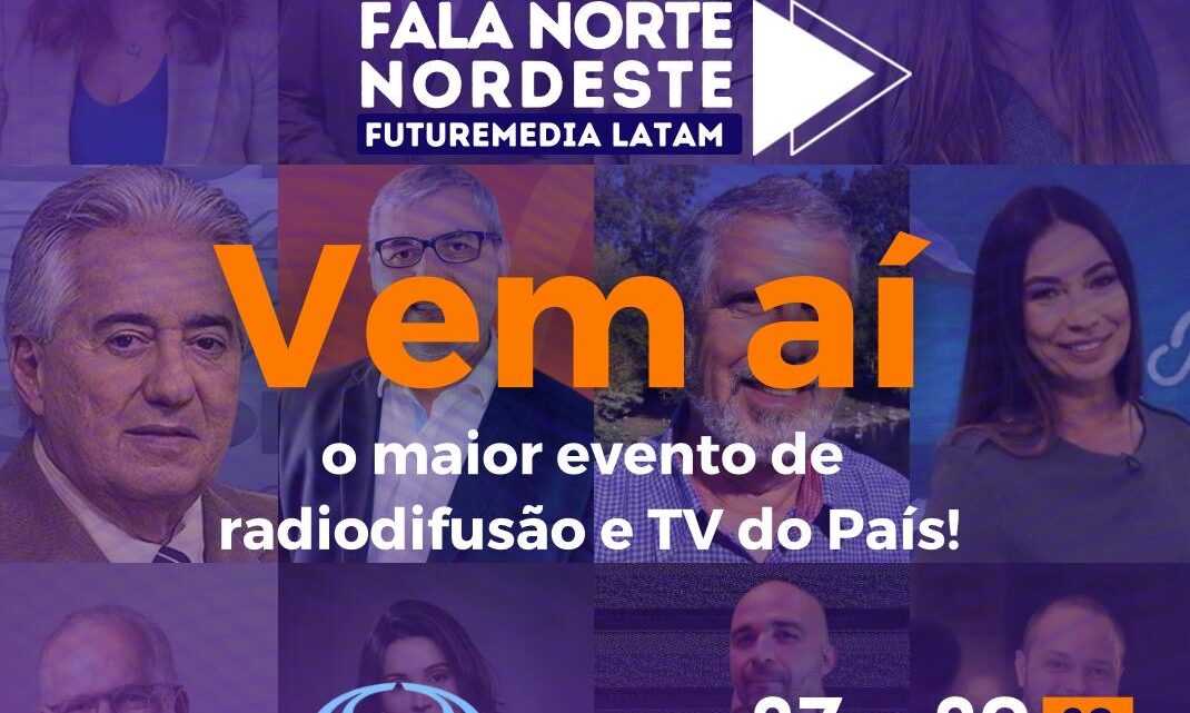 Congresso Fala Norte Nordeste 2024: O Futuro da Comunicação em Debate