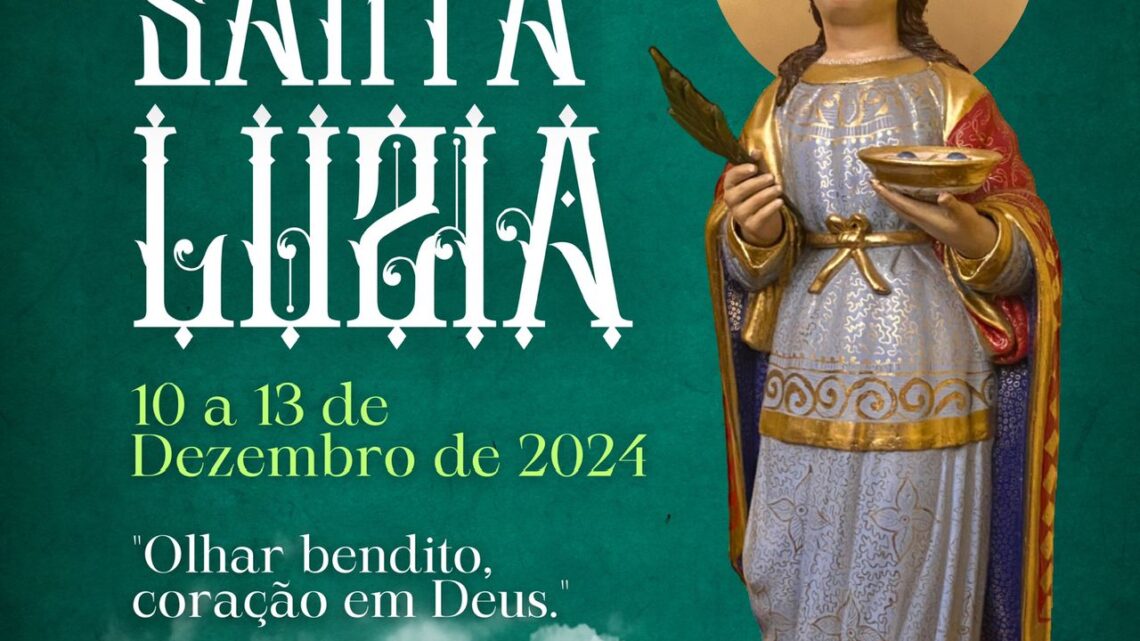 Confira a programação da Festa de Santa Luzia 2024, no Monte BomJesus