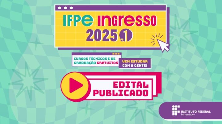 IFPE Caruaru oferta 190 vagas em cursos técnicos e de graduação gratuitos