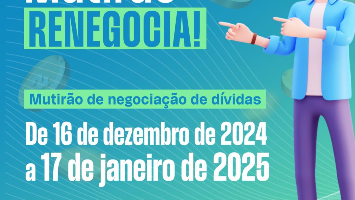 Mutirão para renegociação de dívidas com foco na educação financeira em Caruaru