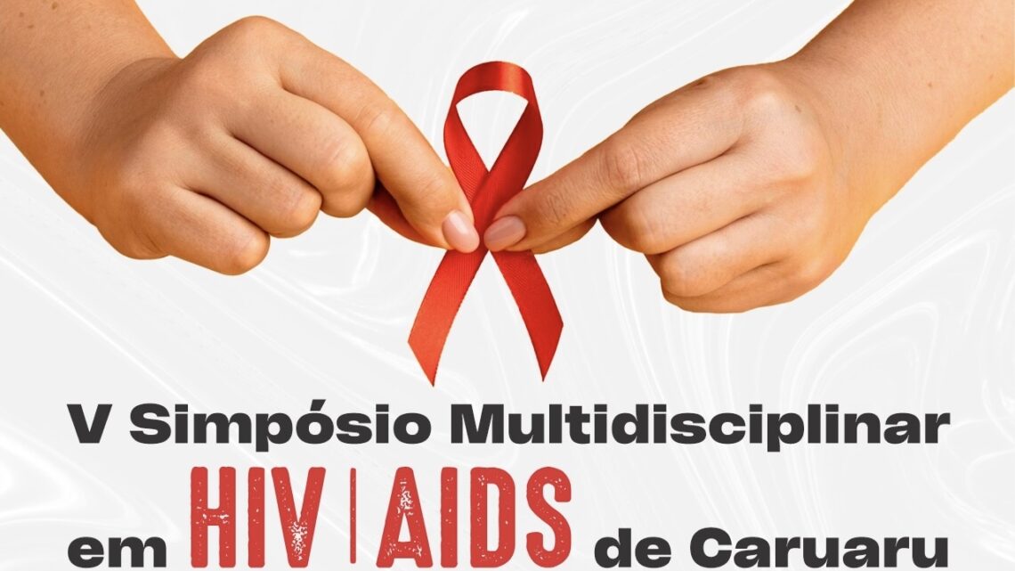 Dezembro Vermelho – Secretaria de Saúde de Caruaru vai promover o 5º Simpósio Multidisciplinar em HIV/Aids
