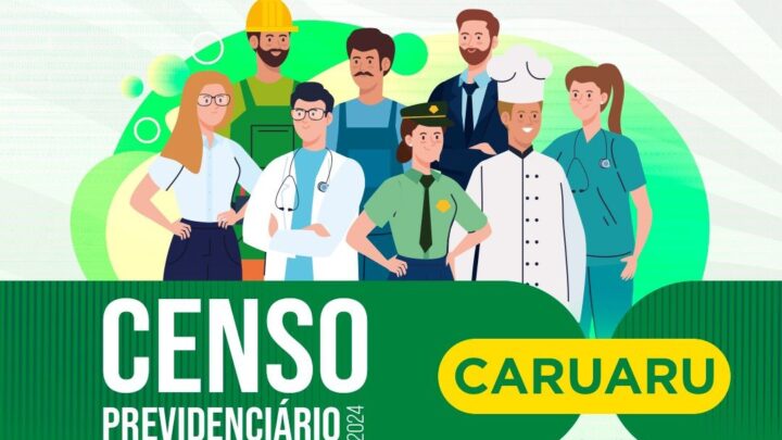 Censo previdenciário: CaruaruPrev reforça importância de envio da documentação até 14 de fevereiro