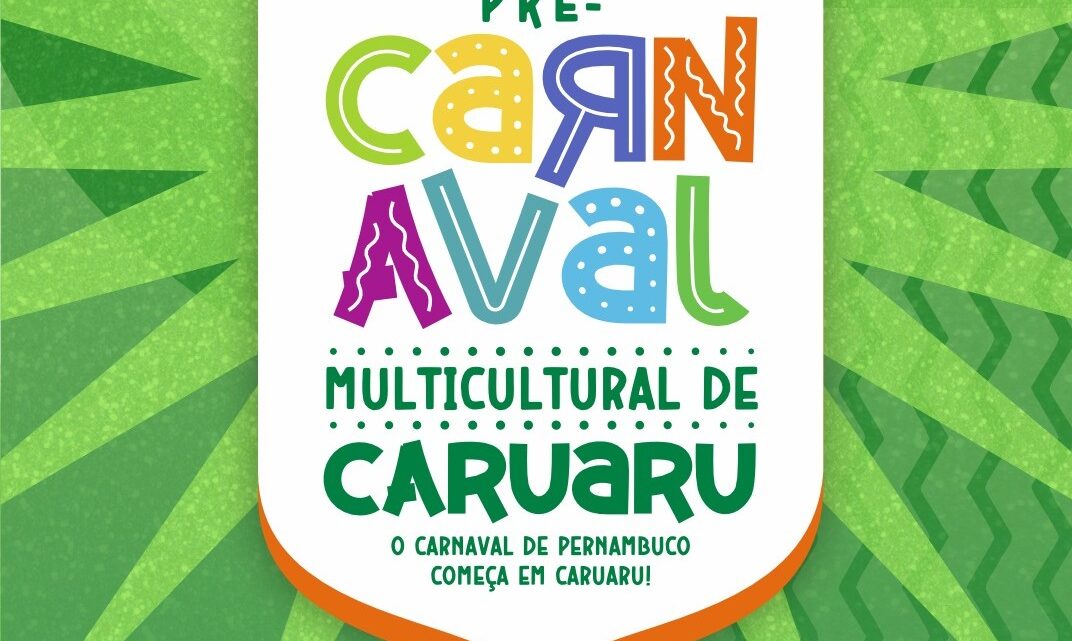 Fundação de Cultura de Caruaru divulga horários de atrações do Pré-Carnaval Multicultural 2025