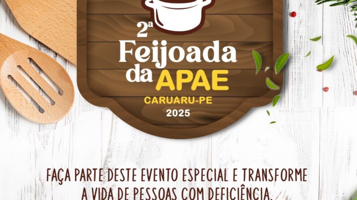 Apae Caruaru promove 2ª edição da Feijoada Beneficente
