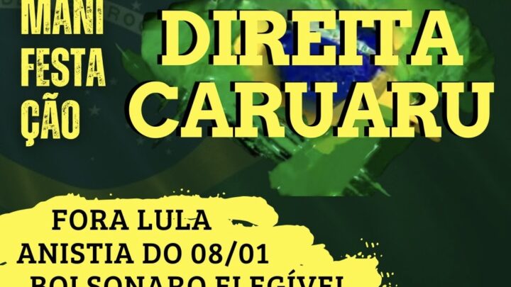 Manifestação da Direita Caruaru será realizada em frente ao Tiro de Guerra