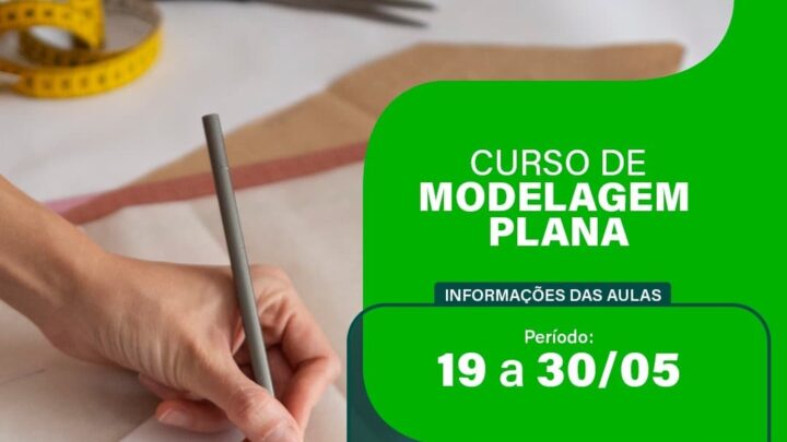 Inscrições abertas para curso gratuito de Modelagem Plana