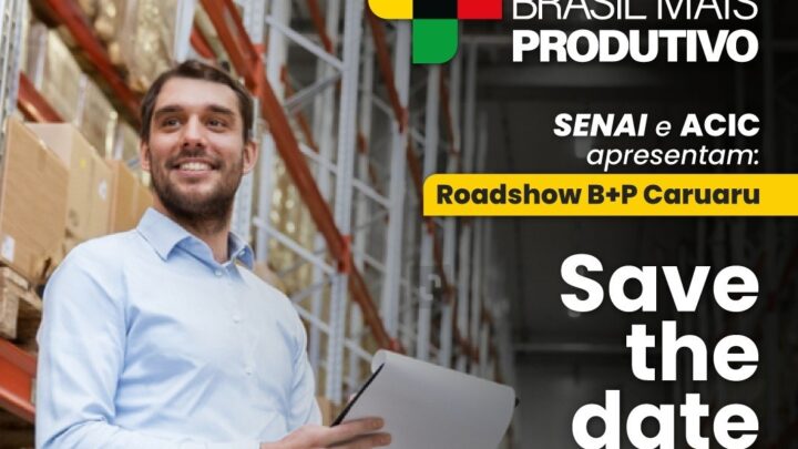 SENAI-PE e Sebrae apresentam oportunidades do Brasil Mais Produtivo Indústria às empresas de Caruaru