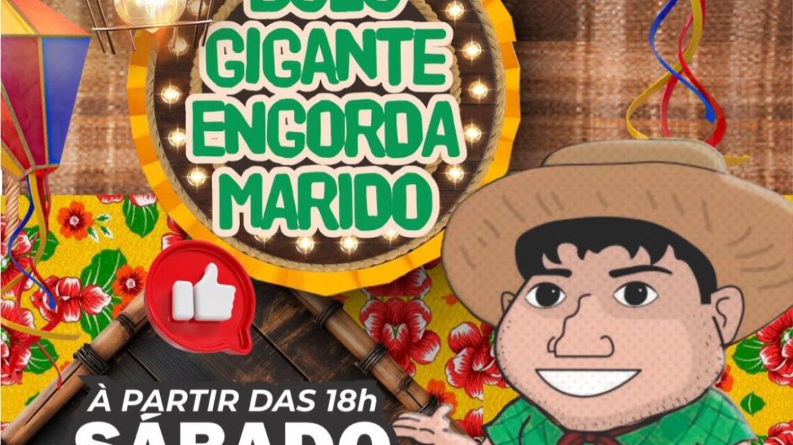5° ano do Bolo Engorda Marido será realizado no Salgado neste sábado (14) 5° ano do Bolo Engorda Marido será realizado no Salgado neste sábado (14)