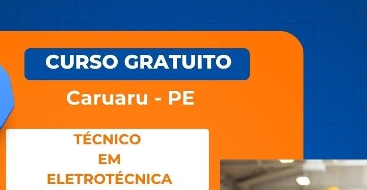 Senai Caruaru abre inscrições gratuitas para curso de Técnico em Eletrotécnica