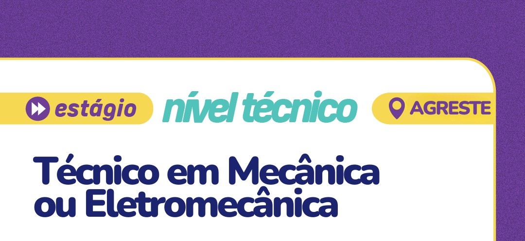 Oportunidade de estágio para estudantes de Mecânica ou Eletromecânica Oportunidade de estágio para estudantes de Mecânica ou Eletromecânica