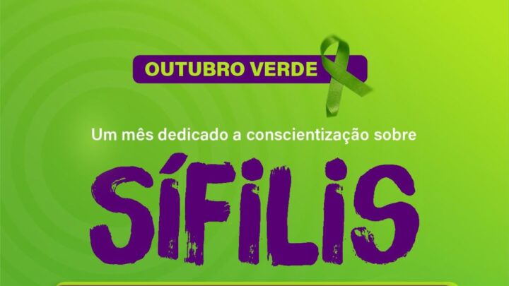 Caruaru realizará ação do Outubro Verde com foco na prevenção e diagnóstico da sífilis