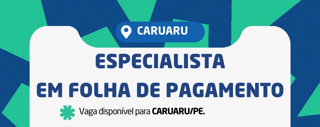 IEL-PE abre vaga para especialista em folha de pagamento no setor industrial de Caruaru