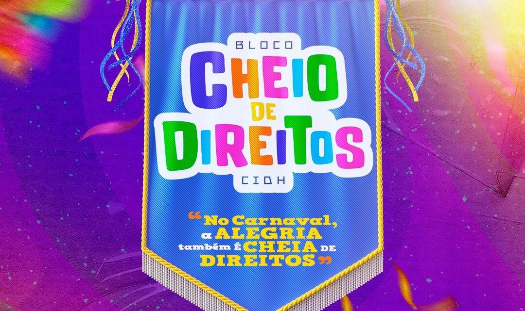 Bloco Cheio de Direitos leva mensagem de cidadania ao Carnaval Multicultural de Caruaru