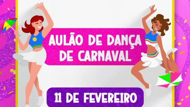 Secretaria da Mulher vai realizar aulão de Carnaval aberto ao público