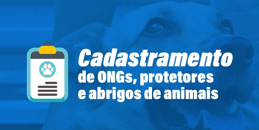 Inscrições abertas para cadastramento para ONGs, abrigos e protetores de animais
