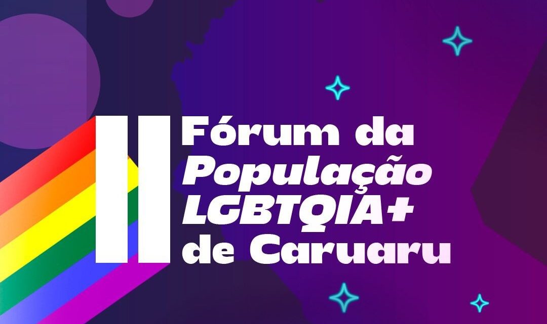 II Fórum da População LGBTQIA+ de Caruaru acontece nesta quarta (11)