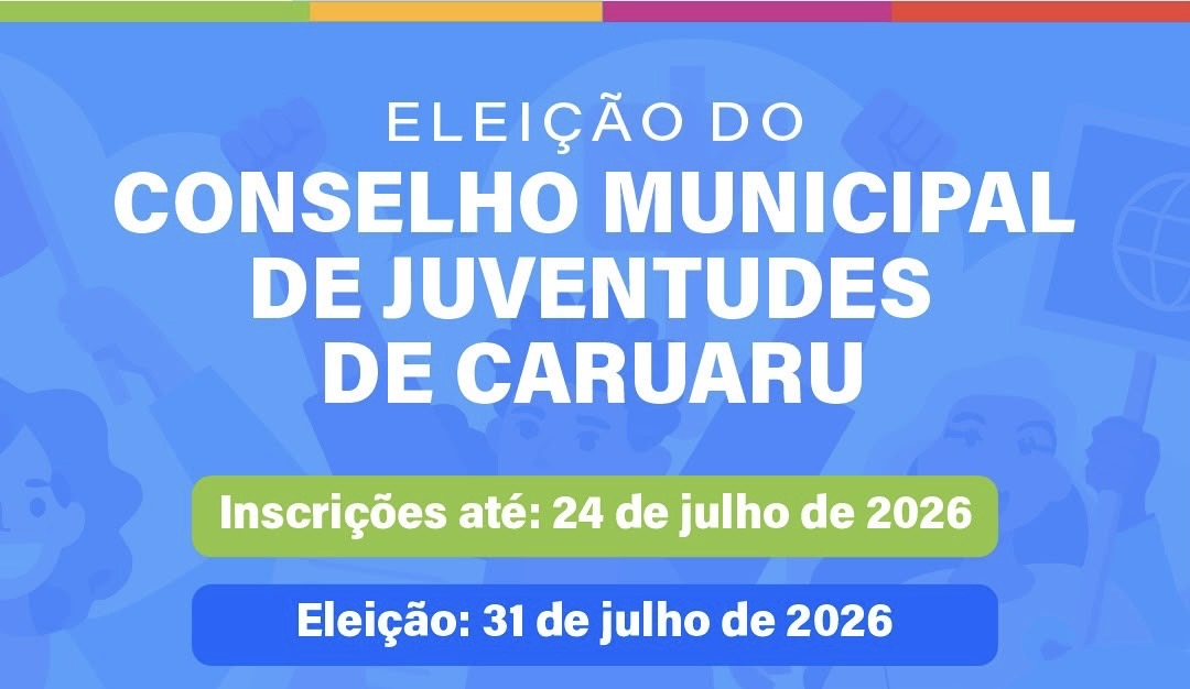 Inscrições para eleição do Conselho Municipal de Juventudes de Caruaru seguem até sexta-feira (24)